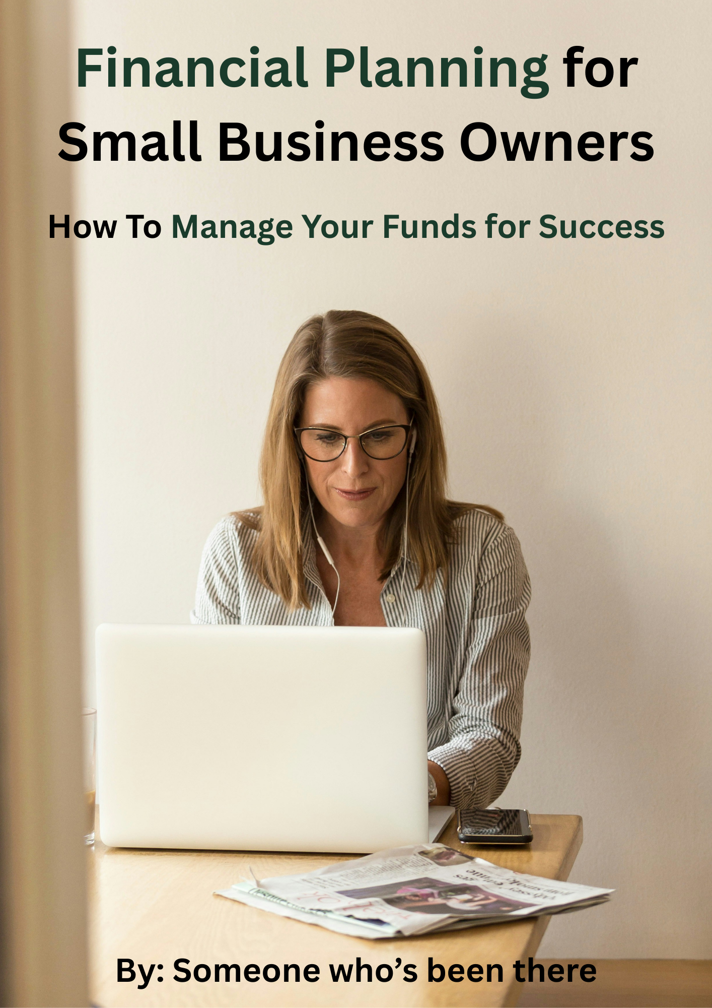 Financial Planning for Small Business Owners Managing Money for Success