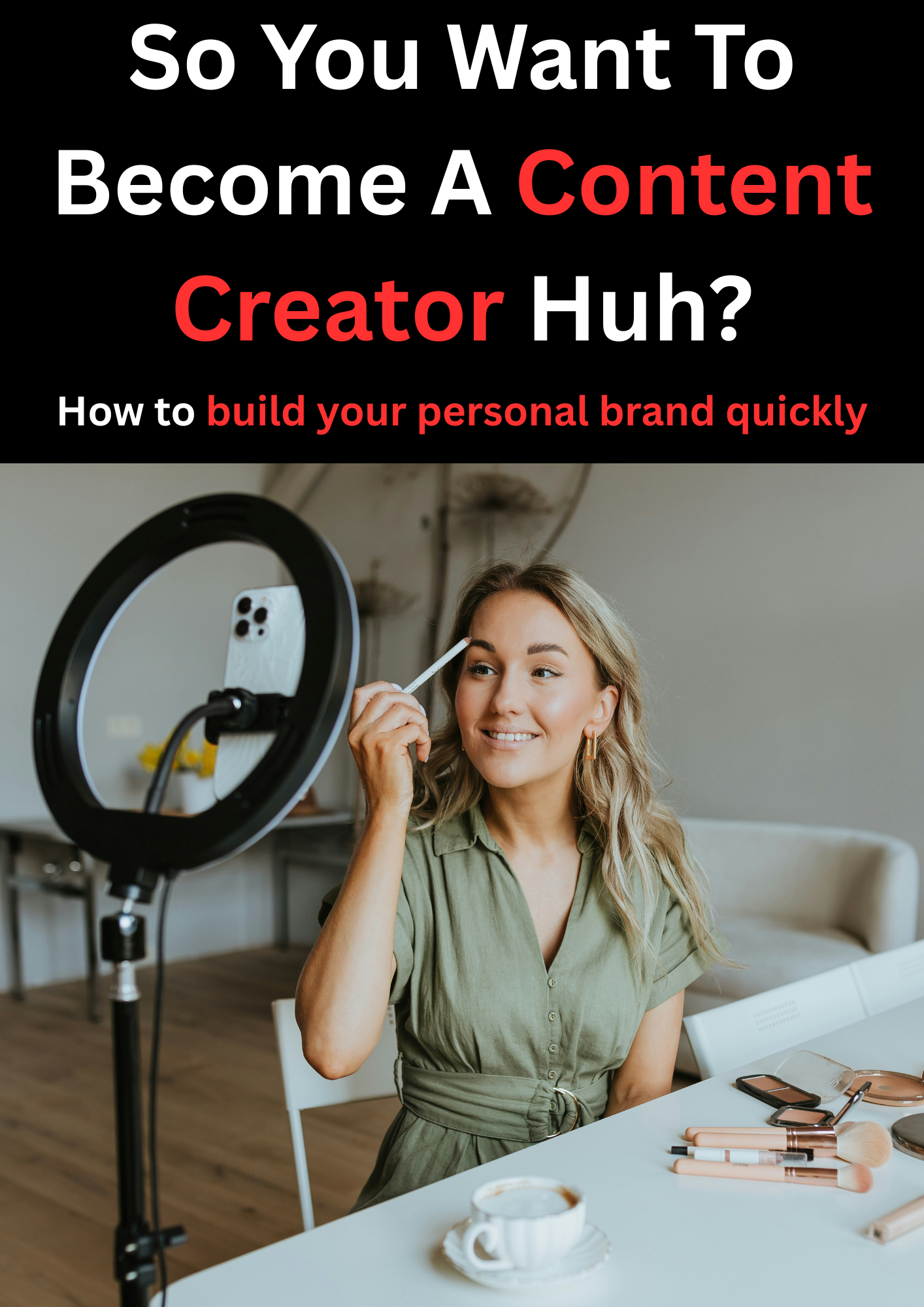 So You Want To Become A Content Creator Huh