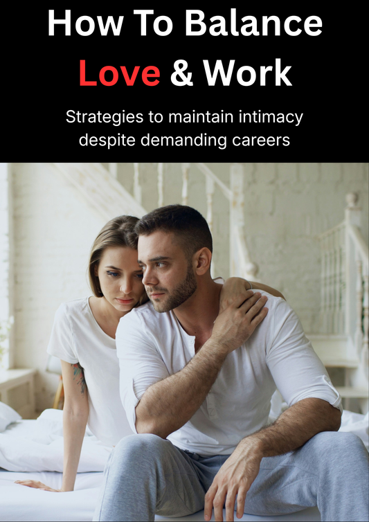 How To Balance Love & Work