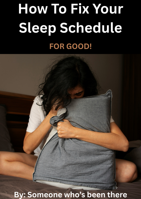 How To Fix Your Sleep Schedule
