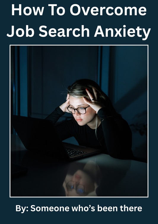 How To Overcome Job Search Anxiety