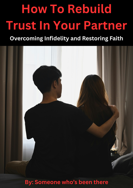 How To Rebuild Trust In Your Partner