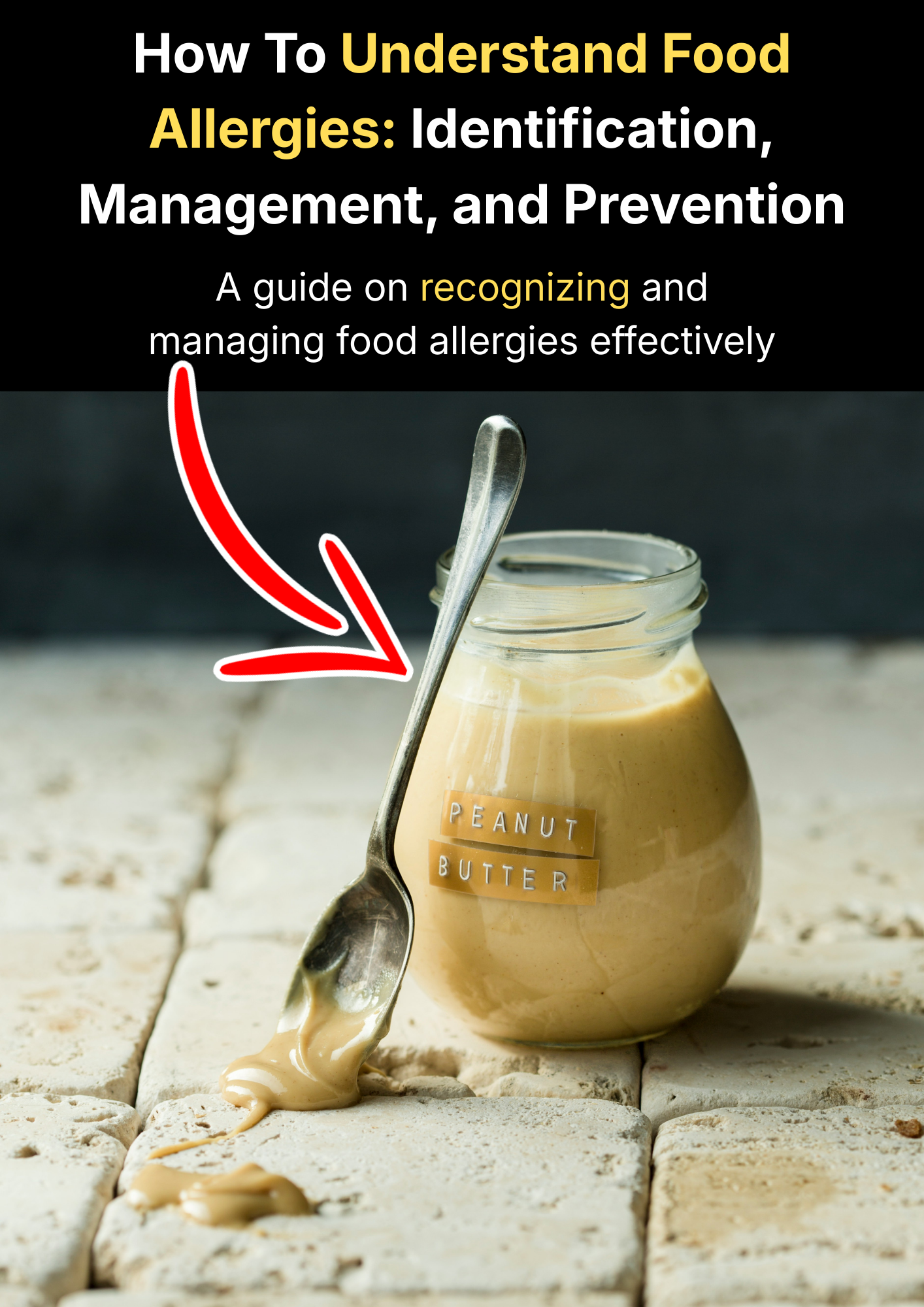 How To Understand Food Allergies Identification, Management, and Prevention