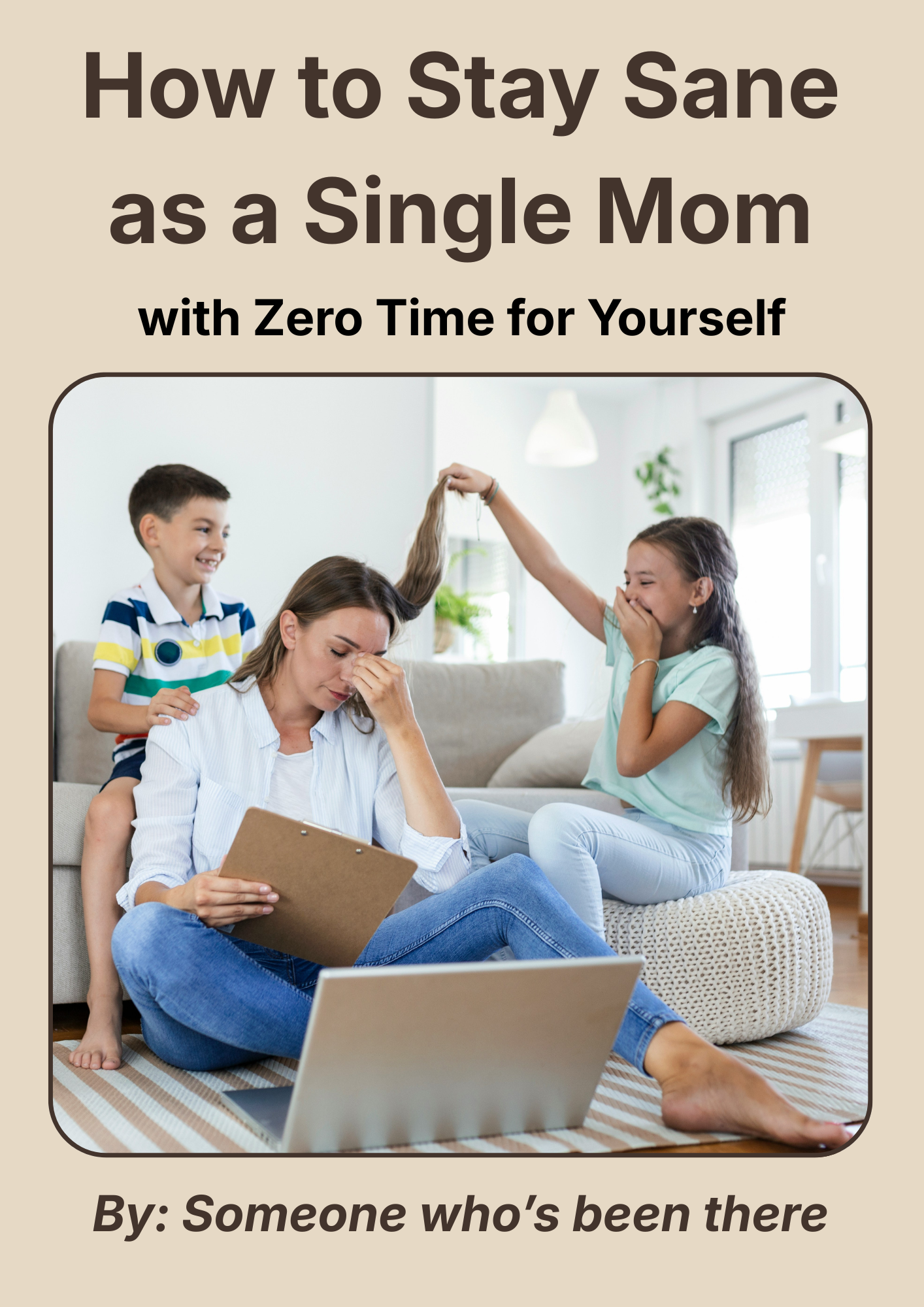 How to Stay Sane as a Mom