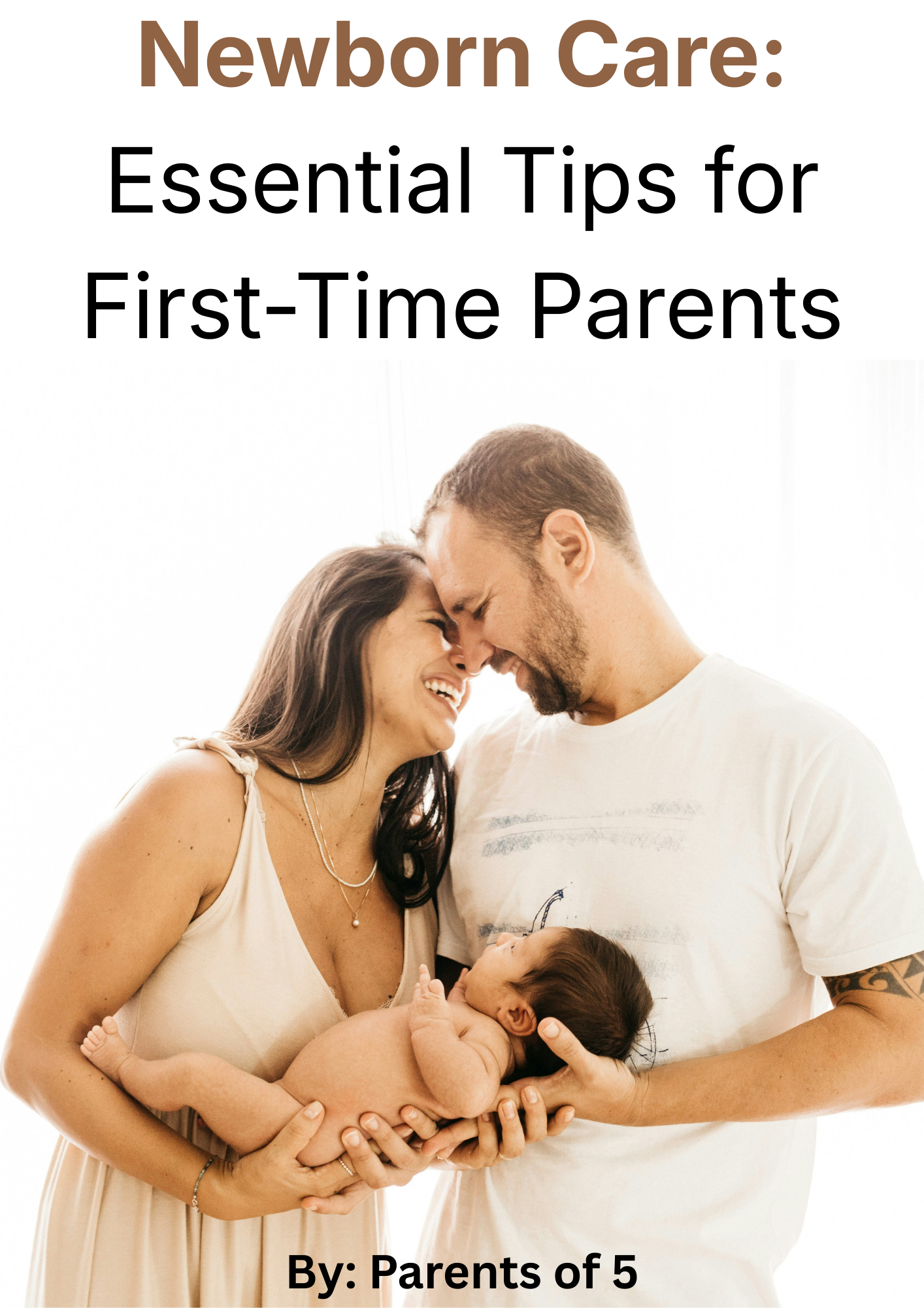 Newborn Care Essential Tips for First-Time Parents
