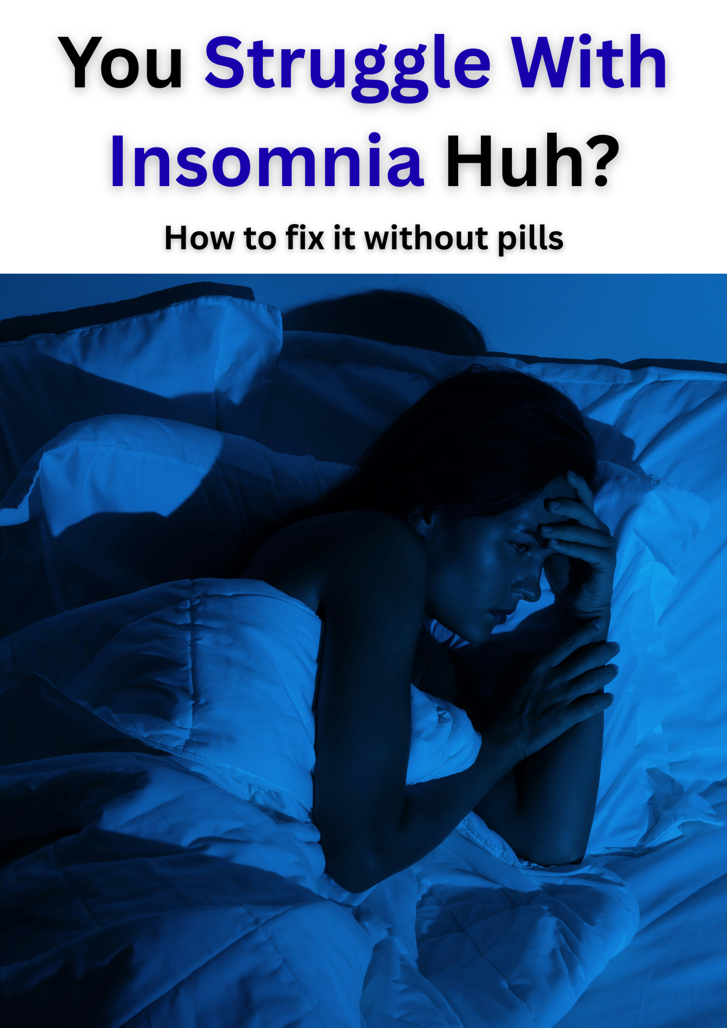 You Struggle With Insomnia Huh